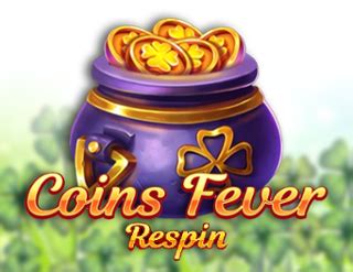 Coins Fever Respins Betsson